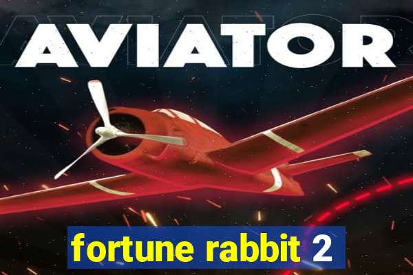 fortune rabbit 2